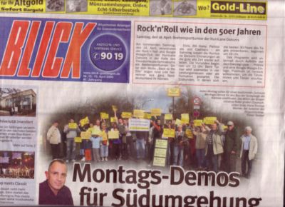 Pressefoto: Pressefoto /Scan vom Blick , 2009 © Ob die Demo für die Südumgehung der Anlass für die Aktion der Gegner ist